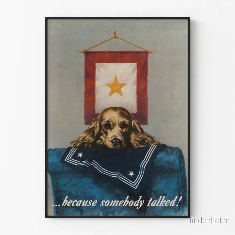 Vintage dekorativ poster med hund och meddelande « Because somebody talked »